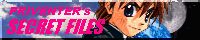 [ PREVENTER's SECRET FILES ]